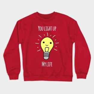 'You Light Up My Life' (Red Edition) Crewneck Sweatshirt